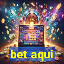 bet aqui